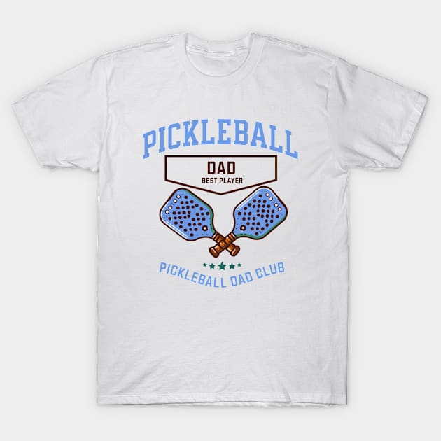 pickleball dad T-Shirt by Groovy Dreams